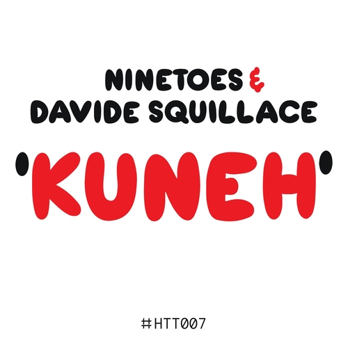 Davide Squillace & Ninetoes - Kuneh [HTT007]